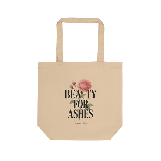 Eco-Friendly Tote Bag with 'Beauty for Ashes' Design, Reusable Shopping Bag, Inspirational Gift, Floral Print Bag, Perfect for Everyday Use