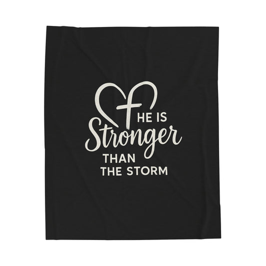 Inspirational Velveteen Plush Blanket - 'He is Stronger Than the Storm', Cozy Gift for Comfort and Encouragement, Perfect for Home [...]